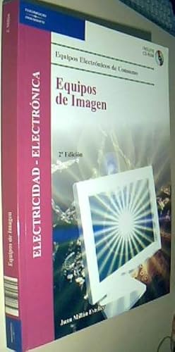 Imagen del vendedor de Equipos de imagen. 2 edicin. Equipos electrnicos de consumo + 1 CD a la venta por Librera La Candela