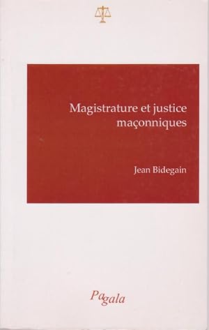 Seller image for magistrature et justice maonniques for sale by Librairie du Bacchanal