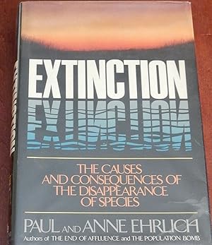 Seller image for Extinction: The Causes & Consequences of the Disappearance of the Species for sale by Canford Book Corral
