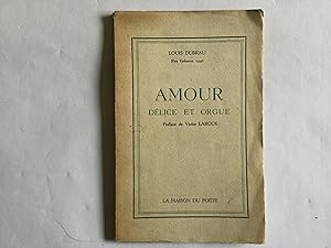 Bild des Verkufers fr Amour, Dlice et Orgue zum Verkauf von Great Oak Bookshop