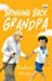 Seller image for Bringing Back Grandpa (Sequel to Flying with Grandpa) [Soft Cover ] for sale by booksXpress