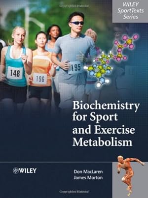 Seller image for Biochemistry for Sport and Exercise Metabolism by MacLaren, Donald, Morton, James [Paperback ] for sale by booksXpress