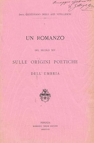 Seller image for Un romanzo del secolo XIV sulle origini poetiche dell'umbria for sale by Biblioteca di Babele