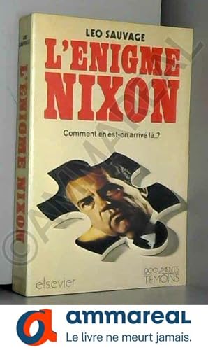 Bild des Verkufers fr L'Enigme Nixon (Collection Documents/temoins) (French Edition) zum Verkauf von Ammareal