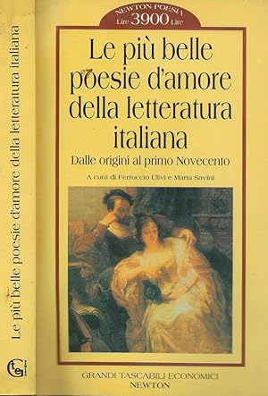 Bild des Verkufers fr Le pi belle poesie d amore della letteratura italiana Dalle origini al primo Novecento zum Verkauf von Biblioteca di Babele