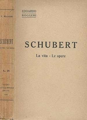 Imagen del vendedor de Schubert La vita= Le opere a la venta por Biblioteca di Babele