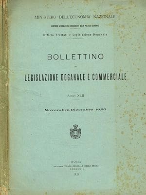 Seller image for Bollettino di legislazione doganale e commerciale anno XLII, novembre-dicembre 1925 for sale by Biblioteca di Babele