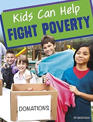 Imagen del vendedor de Kids Can Help Fight Poverty by Raij, Emily [Paperback ] a la venta por booksXpress