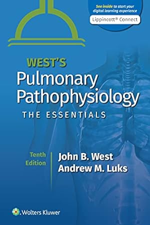 Seller image for West's Pulmonary Pathophysiology: The Essentials by West MD PhD DSc, John B., Luks MD, Andrew M. [Paperback ] for sale by booksXpress