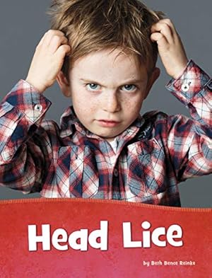 Seller image for Head Lice (Health and My Body) by Reinke, Beth Bence [Paperback ] for sale by booksXpress