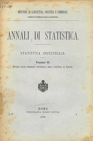 Bild des Verkufers fr Annali di statistica. Statistica industriale. Fasc.III notizie sulle condizioni industriali della provincia di Ancona zum Verkauf von Biblioteca di Babele