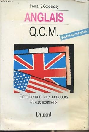 Seller image for Anglais - Q.C.M. (sujets 90 corrigs) - Entranement aux concours et aux examens for sale by Le-Livre