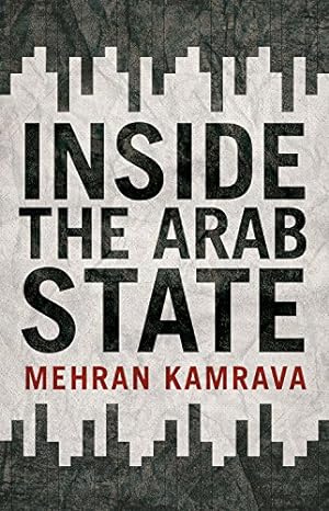 Immagine del venditore per Inside the Arab State (Published in Collaboration with: Georgetown University Centre for International and Regional Studies, School of Foreign Service) venduto da WeBuyBooks