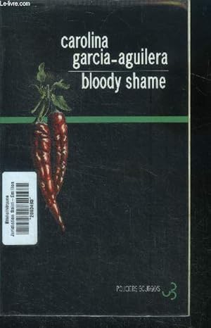 Seller image for Bloody shame, une enquete de lupe solano for sale by Le-Livre