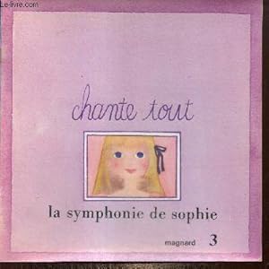 Seller image for La symphonie de Sophie (Collection "Chante tout", n3) for sale by Le-Livre