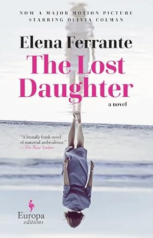 Imagen del vendedor de The Lost Daughter: A Novel by Ferrante, Elena [Paperback ] a la venta por booksXpress