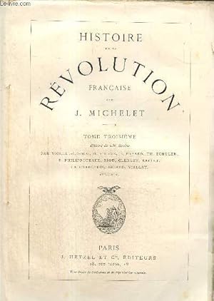 Image du vendeur pour Histoire de la Rvolution Franaise, tome III mis en vente par Le-Livre