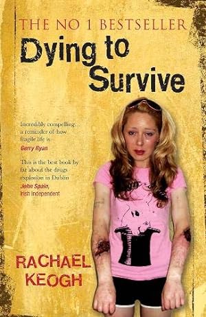 Imagen del vendedor de Dying to Survive: Rachael's Story a la venta por Pieuler Store