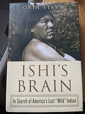 Bild des Verkufers fr Ishi's Brain: In Search of America's Last "Wild" Indian zum Verkauf von Ragged Media