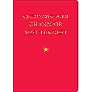 Party. Quotations from Chairman Mao TseTung