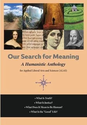 Seller image for Our Search For Meaning: A Humanistic Anthology for Applied Liberal Arts and Sciences [Paperback ] for sale by booksXpress