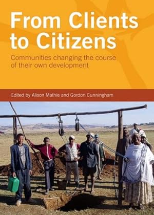 Seller image for From Clients to Citizens: Communities Changing the Course of their Own Development [Paperback ] for sale by booksXpress