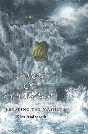 Seller image for Cave of Courage: Escaping the Mashups by Andrascik, Kim [Paperback ] for sale by booksXpress
