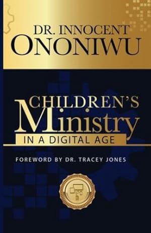 Imagen del vendedor de Children's Ministry in a Digital Age by Ononiwu, Innocent [Paperback ] a la venta por booksXpress