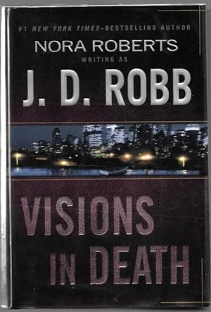 Bild des Verkufers fr Visions in Death by J.D. Robb (Nora Roberts) First Edition zum Verkauf von Heartwood Books and Art