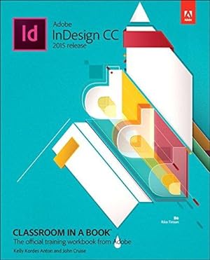 Bild des Verkufers fr Adobe Indesign CC Classroom in a Book 2015 zum Verkauf von WeBuyBooks