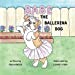 Image du vendeur pour Babe the Ballerina Dog [Soft Cover ] mis en vente par booksXpress