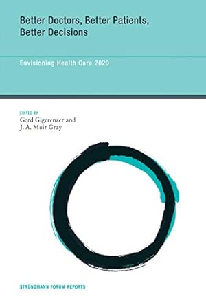 Immagine del venditore per Better Doctors, Better Patients, Better Decisions: Envisioning Health Care 2020 (Strüngmann Forum Reports) [Soft Cover ] venduto da booksXpress