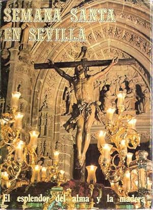 Imagen del vendedor de Semana Santa en Sevilla Tomo III. El esplendor del alma y la madera a la venta por SOSTIENE PEREIRA