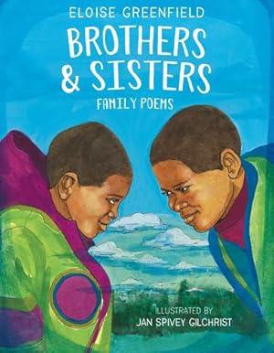 Imagen del vendedor de Brothers & Sisters: Family Poems by Greenfield, Eloise [Paperback ] a la venta por booksXpress