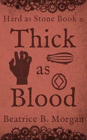 Imagen del vendedor de Thick as Blood by Morgan, Beatrice B [Paperback ] a la venta por booksXpress