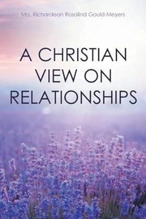Bild des Verkufers fr A Christian View on Relationships [Soft Cover ] zum Verkauf von booksXpress