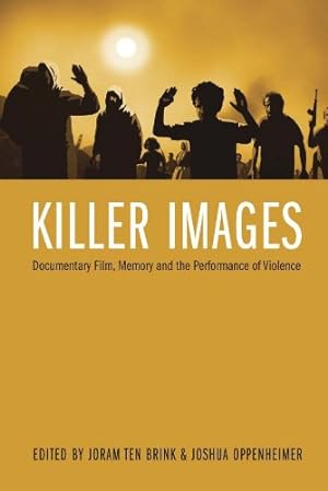 Seller image for Killer Images: Documentary Film, Memory, and the Performance of Violence (Nonfictions) [Paperback ] for sale by booksXpress