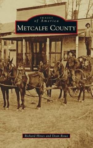 Seller image for Metcalfe County by Hines, Richard, Rowe, Dean [Hardcover ] for sale by booksXpress