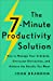 Seller image for The 7-Minute Productivity Solution: How to Manage Your Schedule, Overcome Distraction, and Achieve the Results You Want [Soft Cover ] for sale by booksXpress