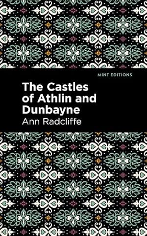 Image du vendeur pour Castles of Athlin and Dunbayne by Radcliffe, Ann Ward [Hardcover ] mis en vente par booksXpress