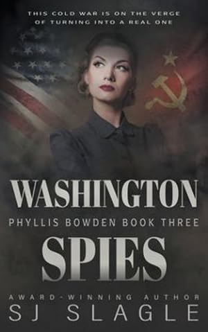 Seller image for Washington Spies: Phyllis Bowden Book 3 by Slagle, Sj [Paperback ] for sale by booksXpress