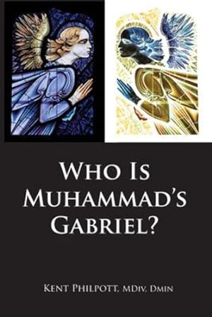 Seller image for Who Is Muhammad's Gabriel? [Soft Cover ] for sale by booksXpress