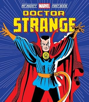 Seller image for Doctor Strange: My Mighty Marvel First Book (A Mighty Marvel First Book) by Marvel Entertainment [Board book ] for sale by booksXpress