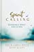 Seller image for Spirit Calling: Experience Spirit Led Living [Hardcover ] for sale by booksXpress