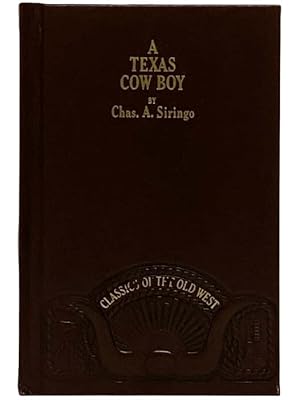 Seller image for A Texas Cow Boy (Classics of the Old West) [Cowboy] for sale by Yesterday's Muse, ABAA, ILAB, IOBA