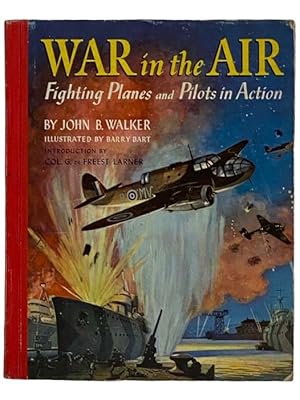 Image du vendeur pour War in the Air: Fighting Planes and Pilots in Action mis en vente par Yesterday's Muse, ABAA, ILAB, IOBA