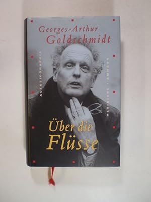 Über die Flüsse. Autobiographie