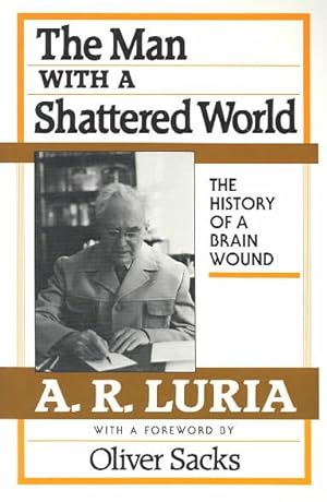 Immagine del venditore per Man With a Shattered World : The History of a Brain Wound venduto da GreatBookPrices