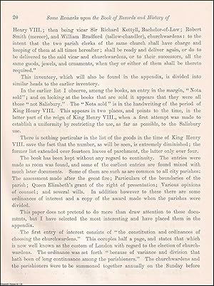 Immagine del venditore per Some Remarks upon the Book of Records and History of the Parish of St. Stephen, Coleman Street, in the City of London. An uncommon original article from the journal Archaeologia, 1887. venduto da Cosmo Books