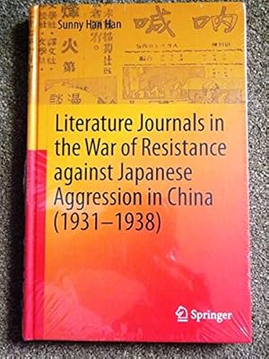 Literature Journals in the War of Resistance against Japanese Aggression in China (1931-1938)